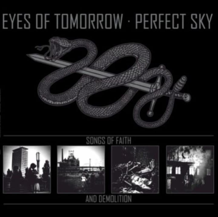 Eyes Of Tomorrow / Perfect Sky – Songs Of Faith And Demolition – Metal ...